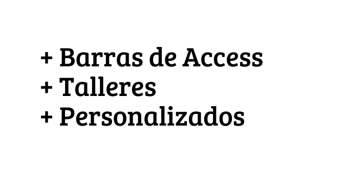 Barras de Access Talleres Personalizados